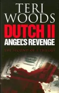 Dutch II: Angel's Revenge