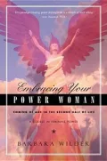 Embracing Your Power Woman: Coming Of Age In The Second Half Of Life
