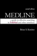 Medline: A Guide to Effective Searching in Pubmed And Other Interfaces
