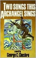 Two Songs This Archangel Sings (A Mongo Adventure)