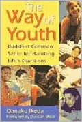 Way of Youth: Buddhist Common Sense for Handling Life's Questions