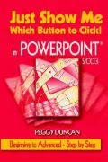 Just Show Me Which Button to Click! in Powerpoint 2003