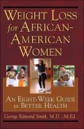 Weight Loss for African-American Women: An eight-week Guide to Better Health.