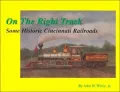 On the Right Track: Some Historic Cincinnati Railroads