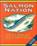 Salmon Nation: People, Fish, and Our Common Home