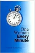 One Woman Every Minute