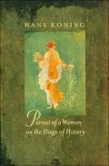 Pursuit of a Woman on the Hinge of History