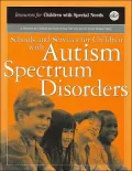 Schools and Services for Children with Autism Spectrum Disorder