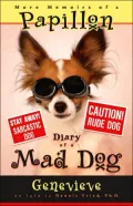More Memoirs of a Papillon: Diary of a Mad Dog
