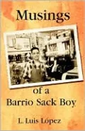 Musings of a Barrio Sack Boy