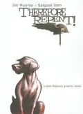 Therefore Repent!