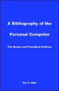 Bibliography of the Personal Computer: The Books and Periodical Articles