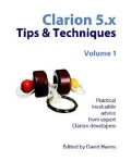 Clarion 5.x Tips & Techniques