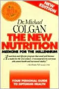 The New Nutrition: Medicine for the Millennium