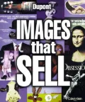 Images That Sell: 500 Ways to Create Great Ads