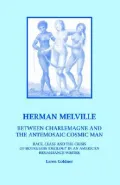 Herman Melville: Between Charlemagne and the Antemosaic Cosmic Man