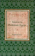 Greeks in Ptolemaic Egypt: Case Studies in the Social History of the Hellenistic World
