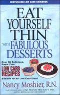 Eat Yourself Thin: Like I Did / With Fabulous Desserts