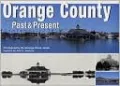 Orange County: Views of the Past and Present