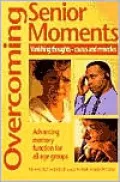 Overcoming Senior Moments Expanded Edition