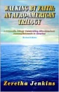Walking by Faith: An Afro-American Trilogy