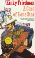 A Case of Lone Star (Kinky Friedman Series #2)