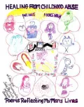 Healing from Childhood Abuse: We Have a Voice Now; My Sides and Their Journey Back to Life; Poems Reflecting My Many Lives