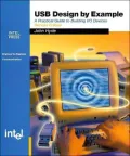 USB Design By Example 2nd Edition (Engineer-to-Engineer)