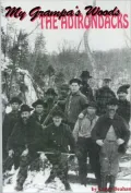 My Grampa's Woods: The Adirondacks