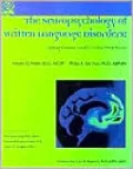 Neuropsychology of Written Language Disorders: Diagnosis and Intervention