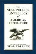 The Neal Pollack Anthology of American Literature