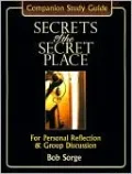 Secrets of the Secret Place: Companion Study Guide: For Personal Reflection and Group Discussion