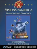 Visions of America: Photographing Democracy (Enhanced Edition)