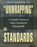 "Unwrapping" the Standards: A Simple Process to Make Standards Manageable