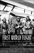 First World Flight: The Odyssey of Billy Mitchell