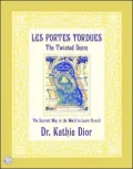 Les Portes Tordues: The Twisted Doors: The Scariest Way in the World to Learn French!