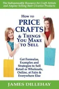 How to Price Crafts and Things You Make to Sell