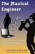 Musical Engineer A Music Enthusiast's Guide to Engineering and Technology Careers