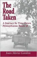 The Road Taken: A Journey in Time Down Pennsylvania Route 45