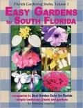 Easy Gardens for South Florida, Vol. 1