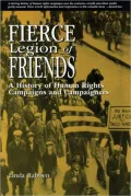 Fierce Legion of Friends: A History of Human Rights Campaigns and Campaigners