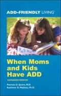 When Moms and Kids Have ADD