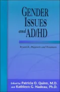 Gender Issues and AD/HD: Research, Diagnosis and Treatment