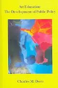 Art Education The Development of Public Policy