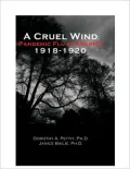 Cruel Wind: Pandemic Flu in America 11918-1920