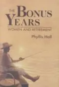The Bonus Years: Women and Retirement