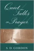 Quiet Talks on Prayer