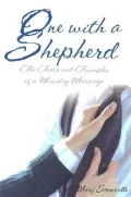 One With a Shepherd: The Tears and Triumps of a Ministry Marriage
