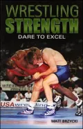 Dare to Excel (Wrestling Strength Series)
