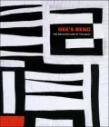 Gee's Bend: The Architecture of the Quilt